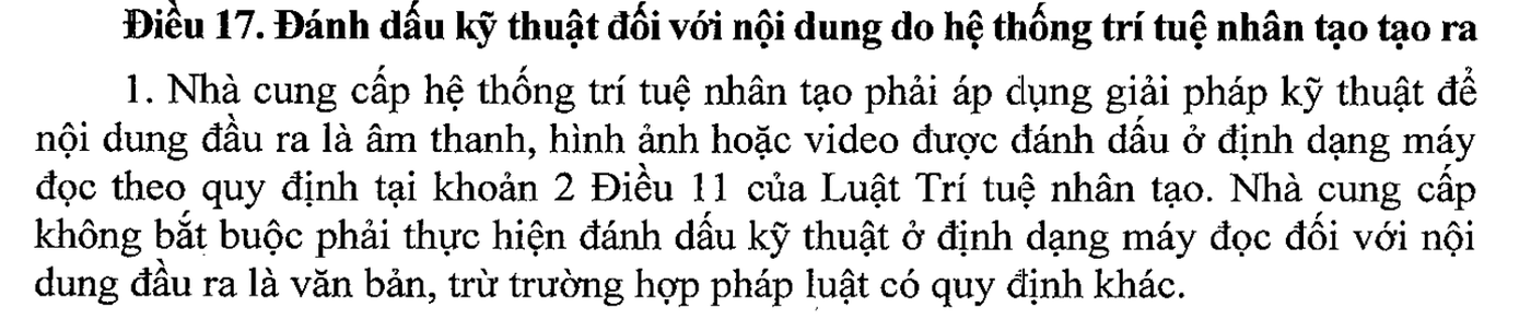 Trích Điều 17 khoản 1 Nghị định 142/2026/NĐ-CP: nhà cung cấp không bắt buộc đánh dấu kỹ thuật ở định dạng máy đọc đối với nội dung đầu ra là văn bản, trừ trường hợp pháp luật có quy định khác